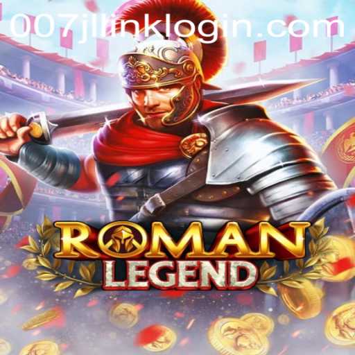 Discover RomanLegend: An Epic Journey Awaits with 007jl Link Login